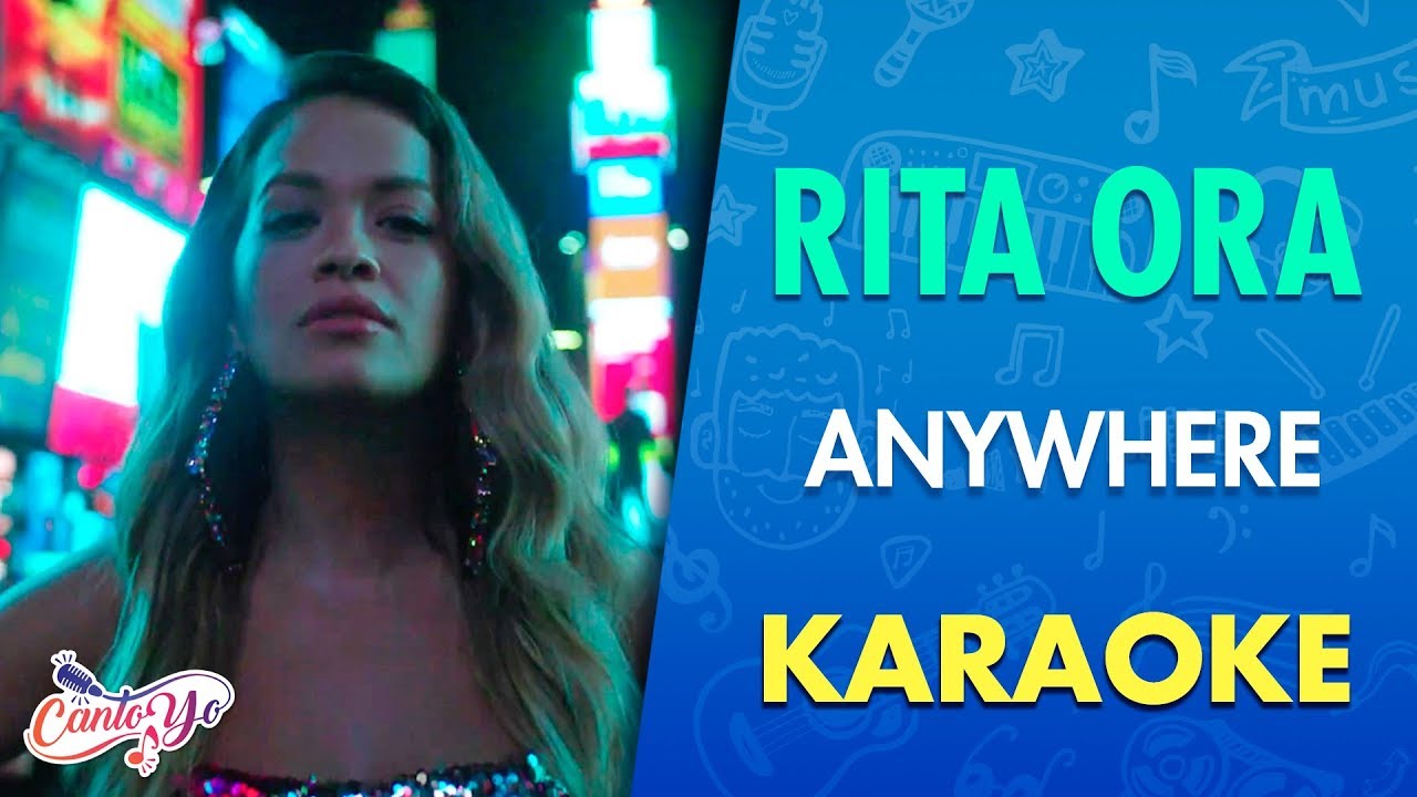 Rita Ora - Anywhere (Karaoke) | CantoYo