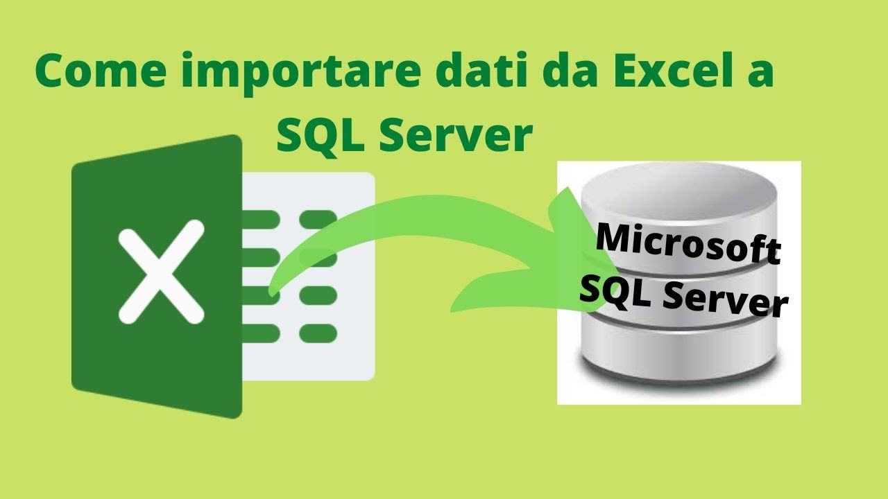 Come Importare dati da Excel a SQL Server