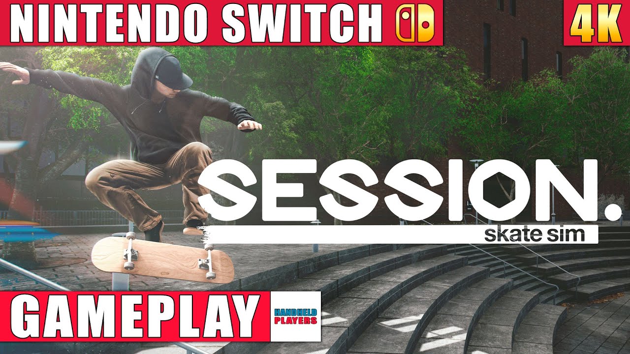 Session: Skate Sim - Foundation Update - Nintendo Switch Gameplay in 4K
