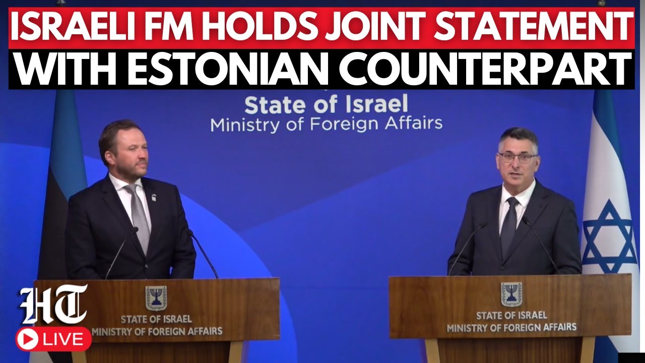 LIVE: Israeli FM Gideon Saar JOINT STATEMENT With Estonian FM Margus Tsahkna in Jerusalem | Iran War