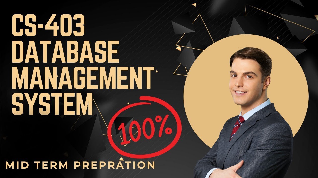 CS403 Database management system #vumidterm  midterm preparation (Part II)