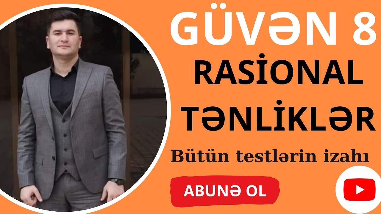 GÜVƏN 8-ci SİNİF  RASİONAL TƏNLİKLƏR ( A variantı ) Bütün testlərin izahı. #güvən8