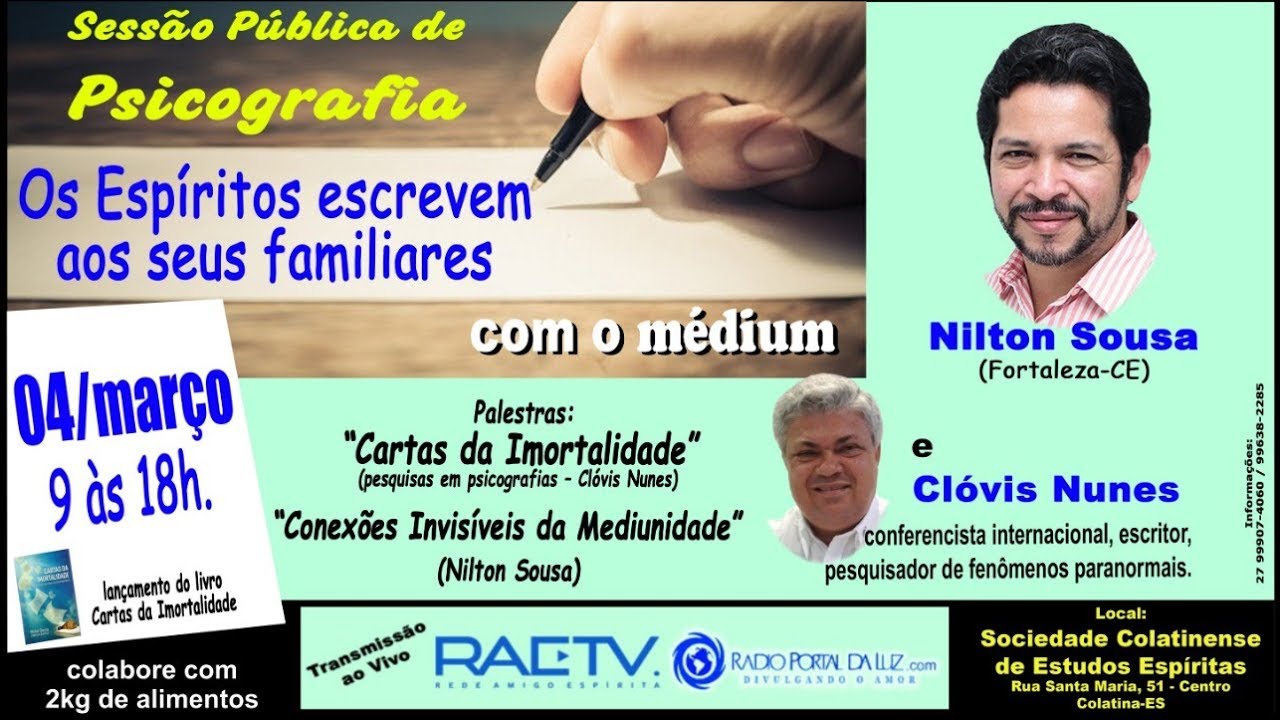 Conexões Invisíveis da Mediunidade (Nilton Sousa) e Cartas da Imortalidade (Clóvis Nunes) 2ª parte