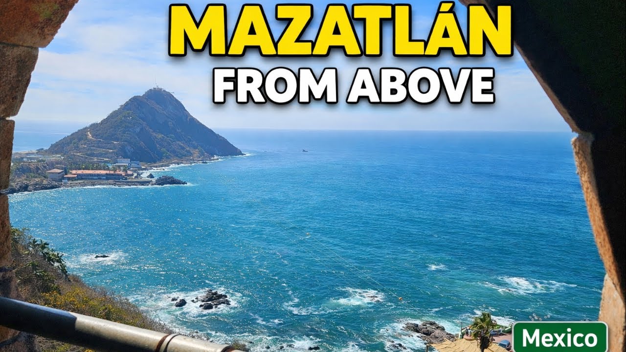 Mazatlán From Above | The City You Don’t See From the Street