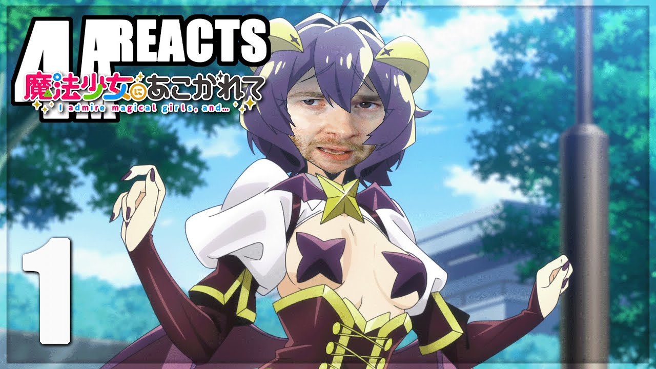 A New Kind Of Love - Gushing over Magical Girls E1 Reaction  [ 魔法少女にあこがれて ]