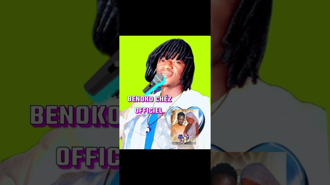 BENOKO CHEE WARRA GENG fata SAMBA SIDIBE 