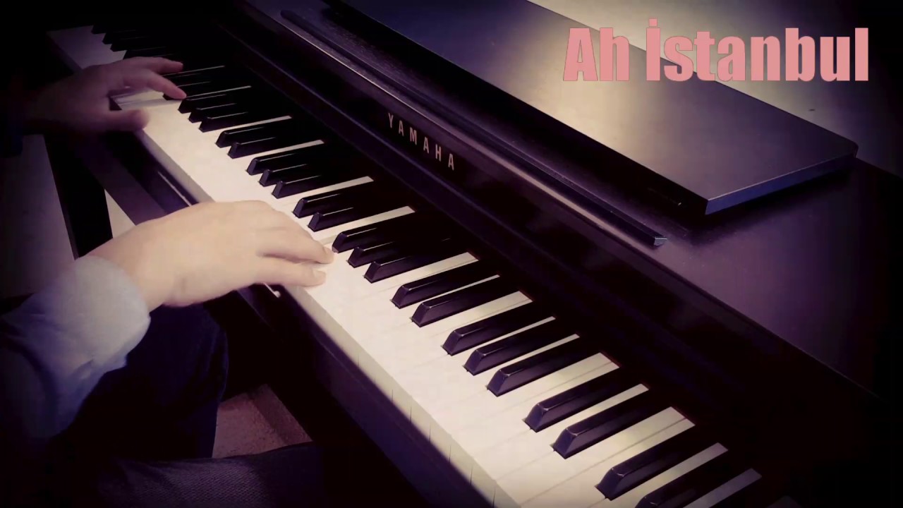 Ah İstanbul piyano cover#SEZEN AKSU,piyano ile çalınan şarkılar