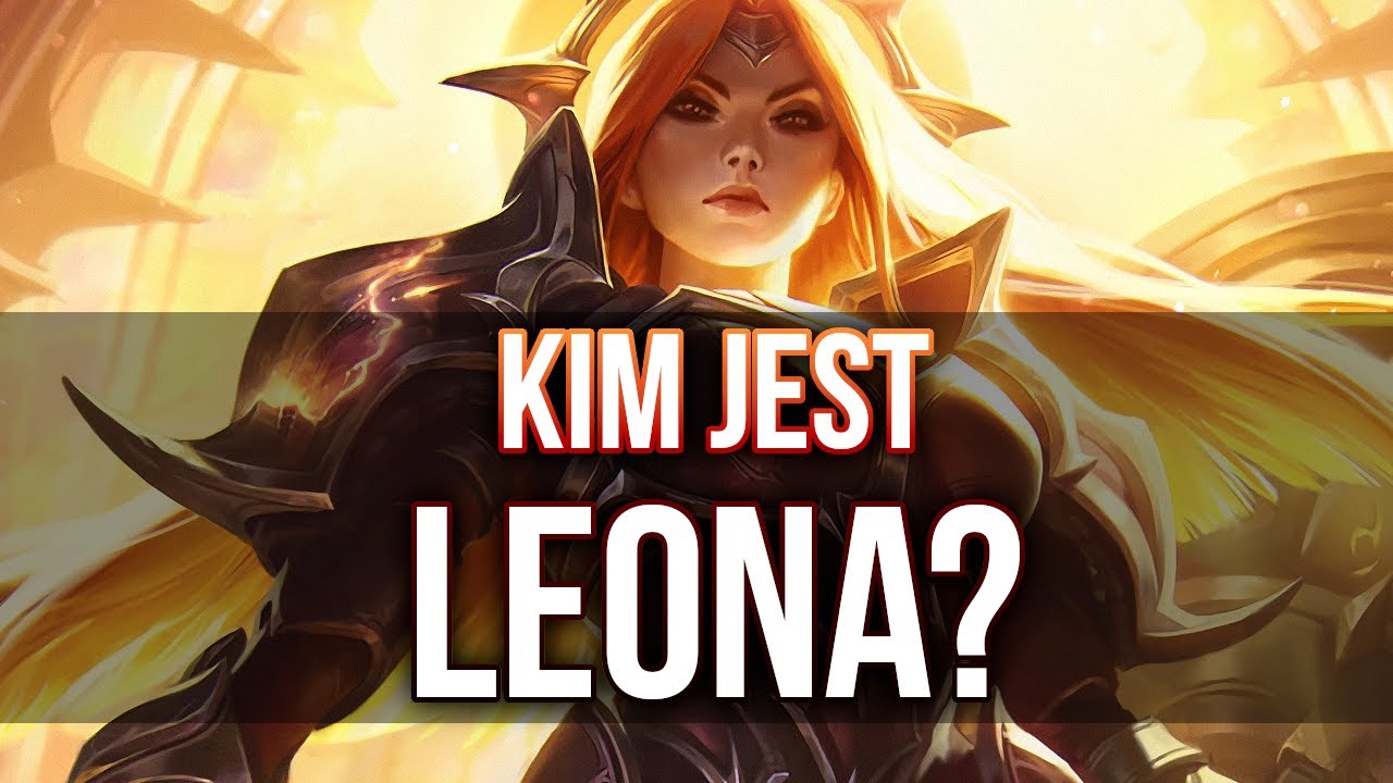 Kim jest Leona w League of Legends?