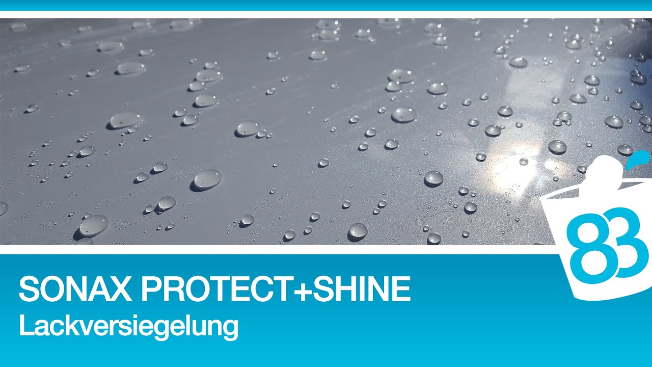Sonax Xtreme Protect + Shine - Sonax Nano Lackversiegelung Anwendung Neuwagen kneten und versiegeln