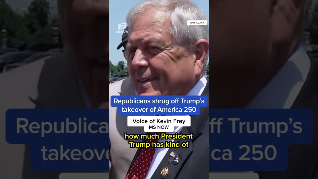 Republicans shrug off Trump's takeover of America 250