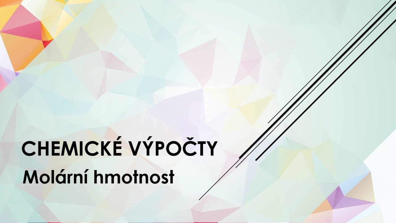 Chemické výpočty - Molární hmotnost