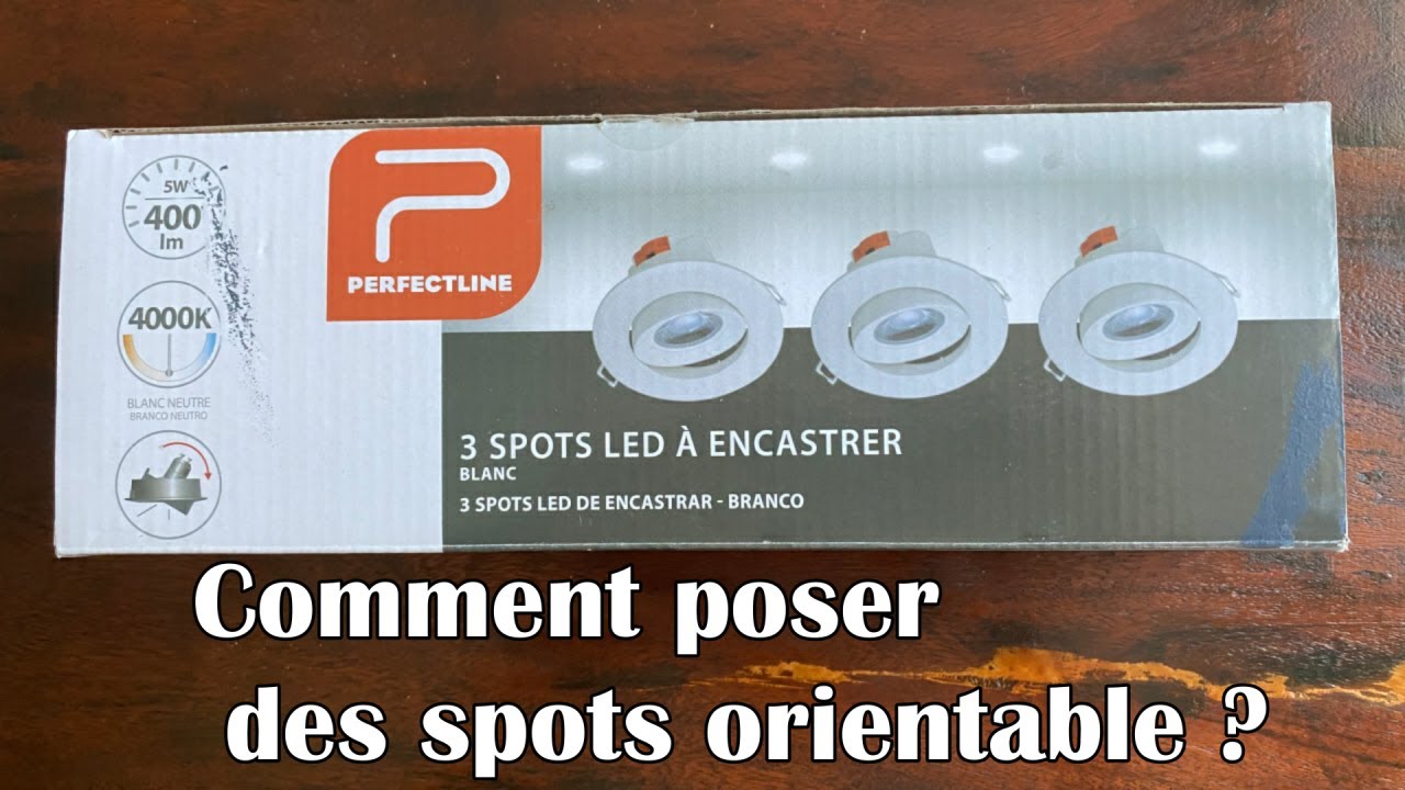 Comment poser des spots orientable