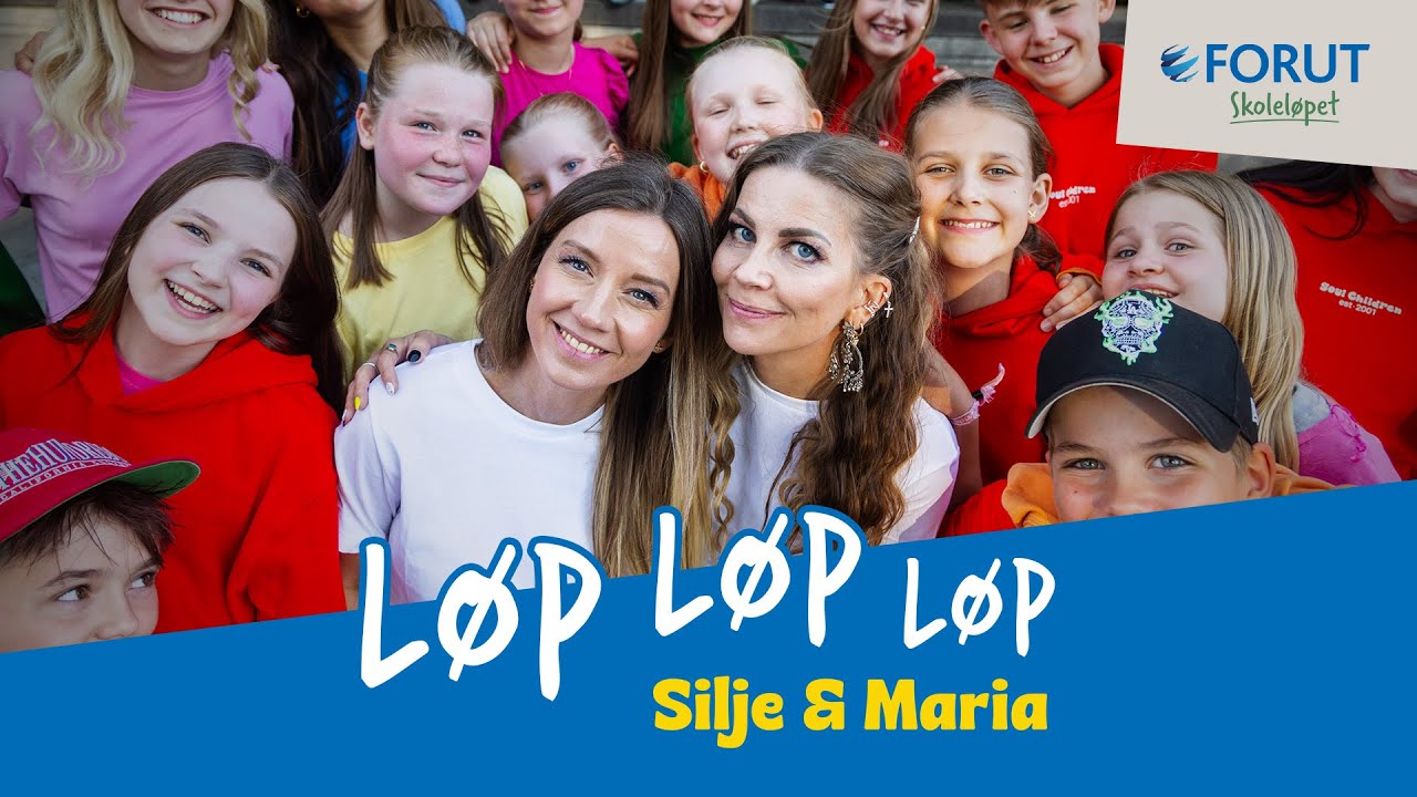 Silje og Maria - L&oslash;p l&oslash;p l&oslash;p / FORUT Skolel&oslash;pet