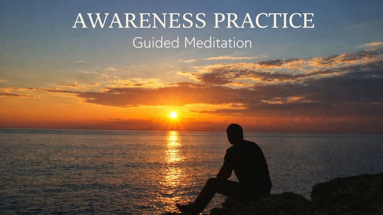 Awareness Practice | A Simple Meditation for Beginners