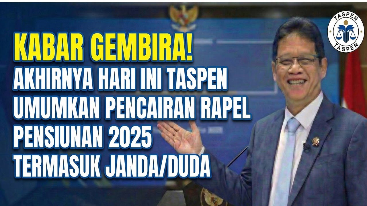 TASPEN UMUMKAN RAPEL & KENAIKAN GAJI PENSIUNAN 2025
