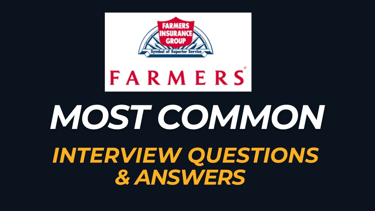 Farmers Insurance Group Interview Questions and Answers | How to Pass the Interview