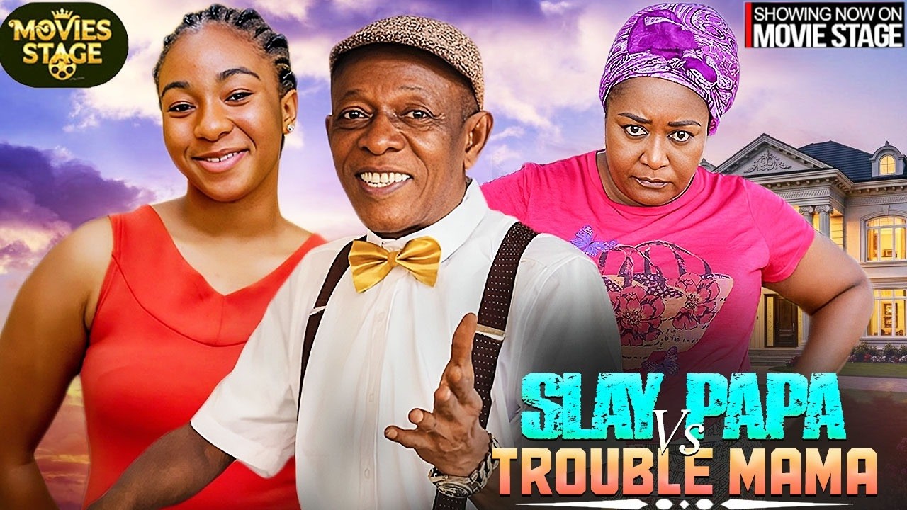 SLAY PAPA VS TROUBLE MAMA | EBERE OKARO , ADAEZE ONUIGBO -Latest Nollywood Full Movie 2026