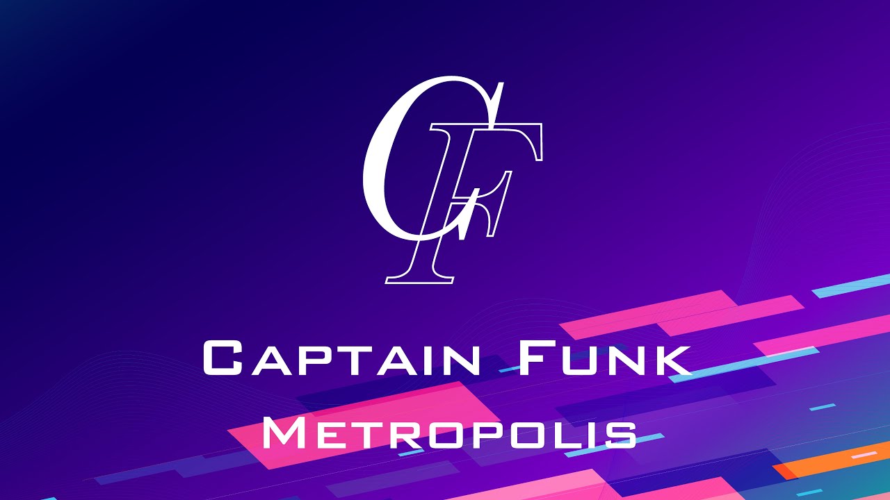 Captain Funk - Metropolis (Album Preview - Electronic Jazz Funk, Nu Disco, Future Funk, Japanese)