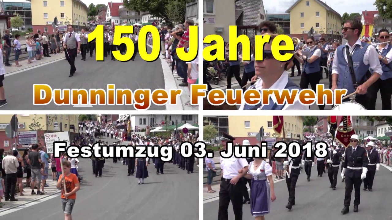 Feuerwehr Dunningen 150 Jahre Festumzug am 03. 06. 2018
