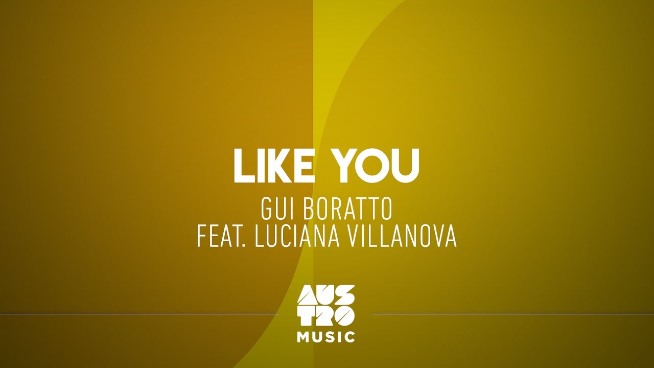 Like You - Gui Boratto [The Best Of] (Áudio Oficial)