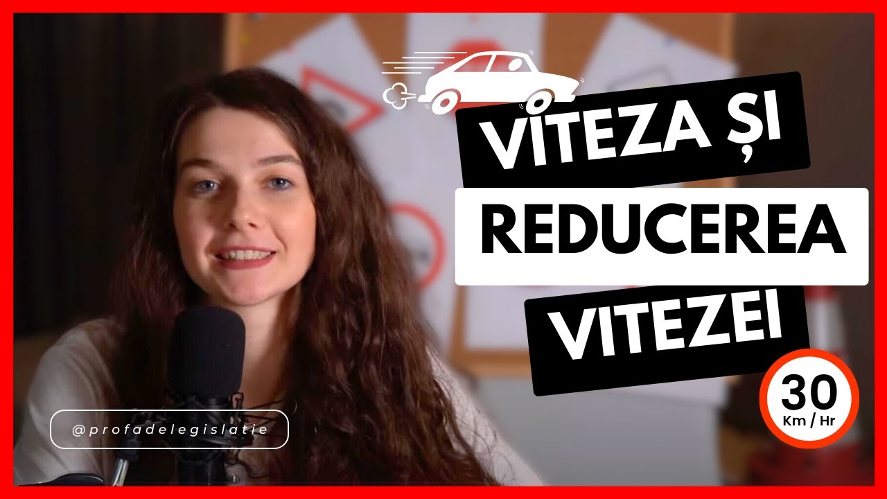 VITEZA ȘI REDUCEREA VITEZEI | Legislația Rutieră Altfel