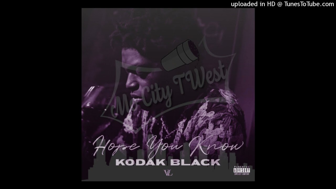 Kodak Black Hope You Know Chopped & Screwed
