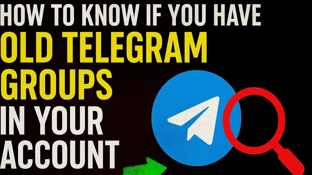 How to Know If You Have Old Telegram Groups in Your Account