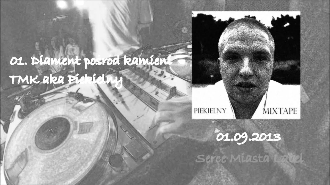 TMK aka Piekielny - 01. Diament pośród kamieni | MIXTAPE1