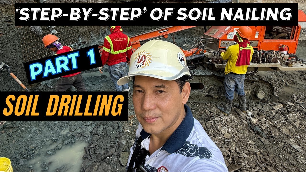 PART-1 “SOIL DRILLING” STEP-BY-STEP OF SOIL NAILING 2025 @arki-knows