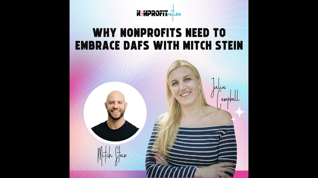 Why Nonprofits Need To Embrace DAFs with Mitch Stein
