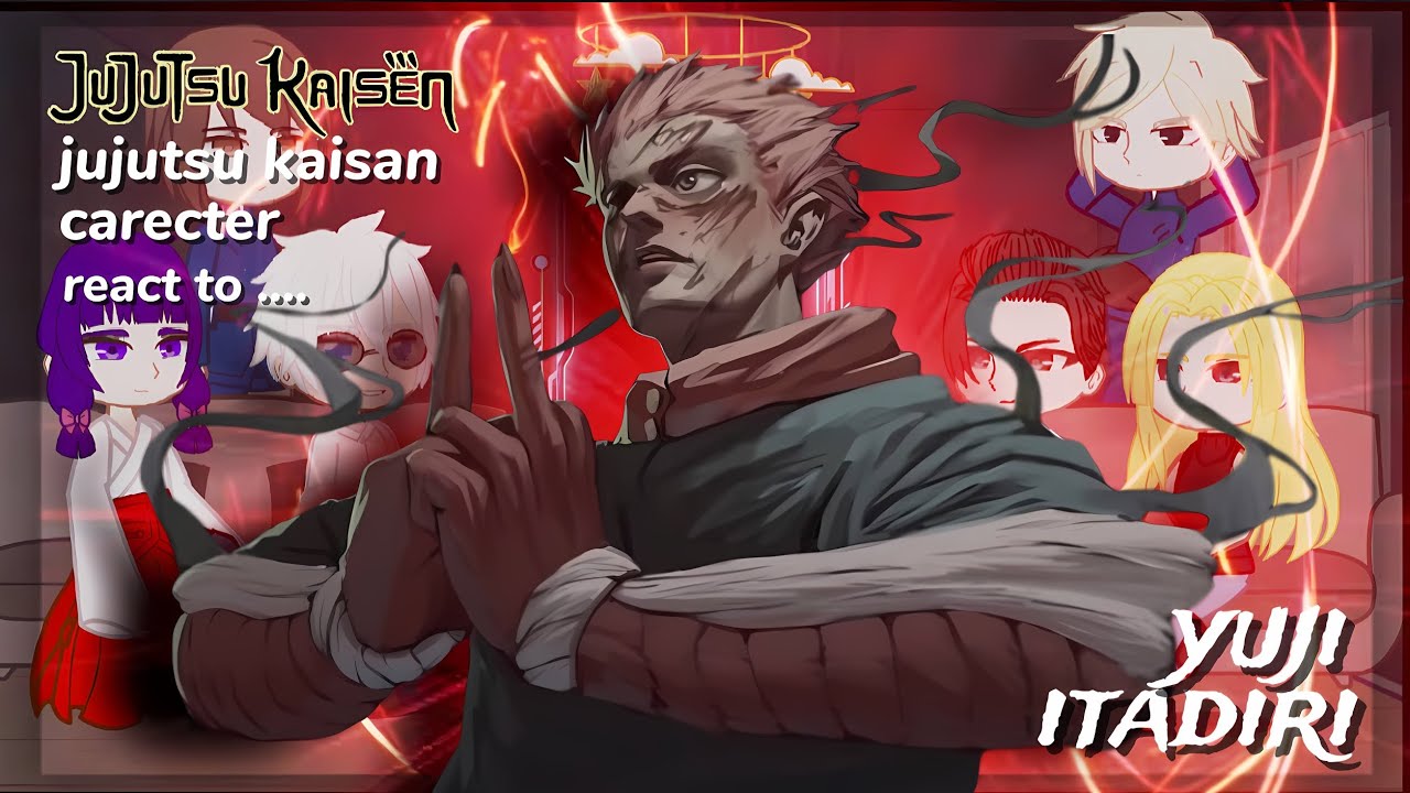 Past Jujutsu Kaisen React To Itadori Yuji || Anime React || full movie 