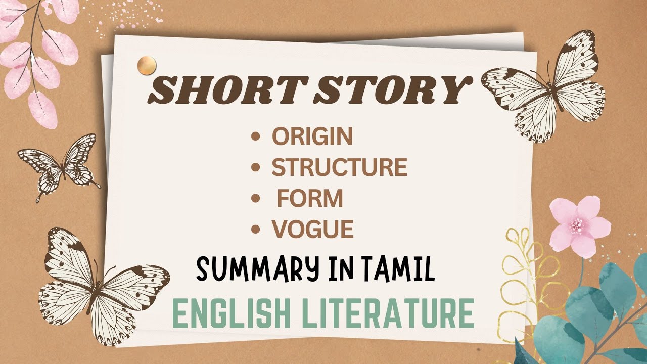 Short Story | Literary Form | Origin | Structure | Form | Trend | Summary in Tamil