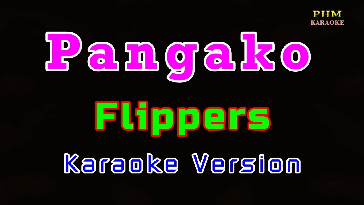 ♫ Pangako by Flippers ♫ KARAOKE VERSION ♫