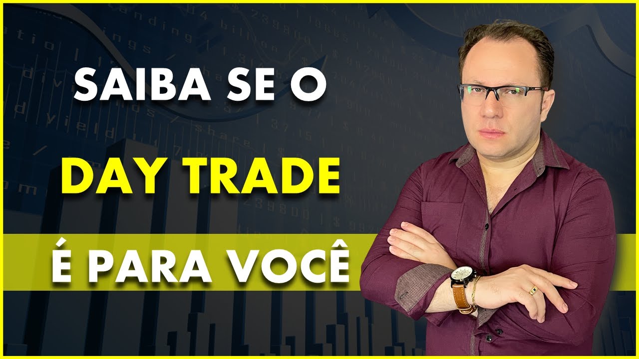 Será que o Day Trade realmente é para mim?