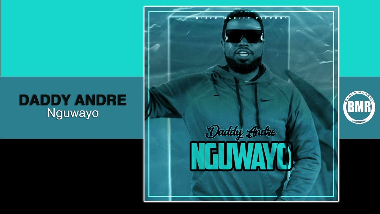 Daddy Andre - Nguwayo