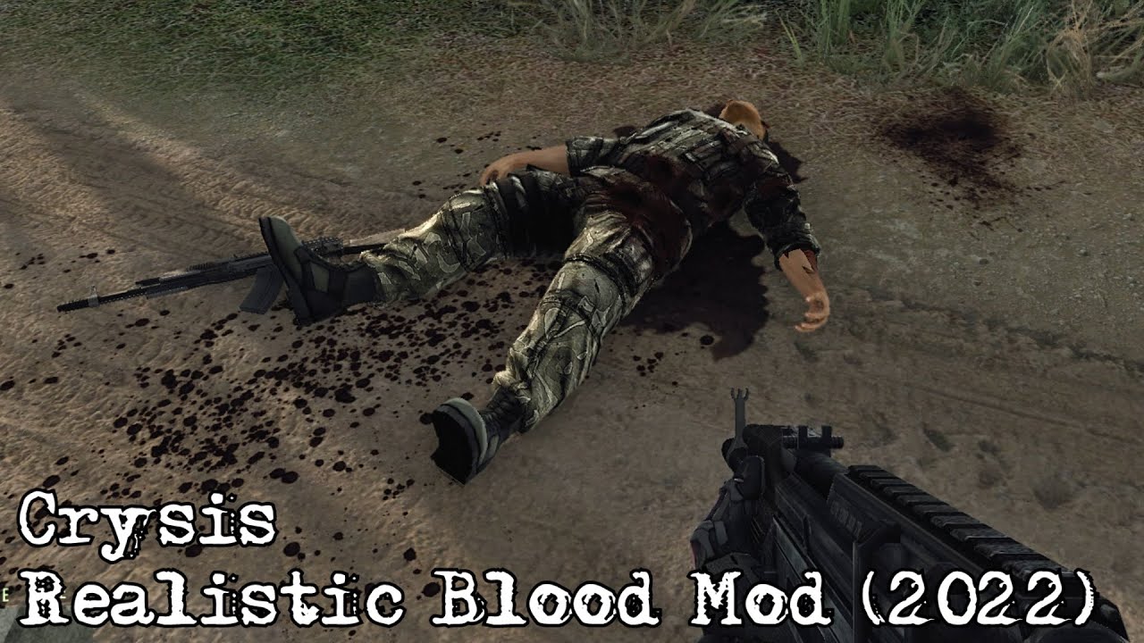 Crysis - Realistic Blood Mod (New Mod 2022)