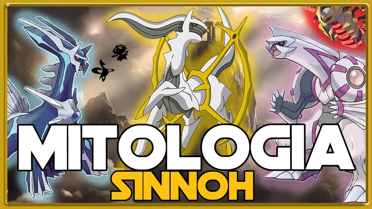 MITOLOGÍA POKEMON: SINNOH (Pokémon Diamante Brillante, Perla Reluciente & Leyendas Arceus)