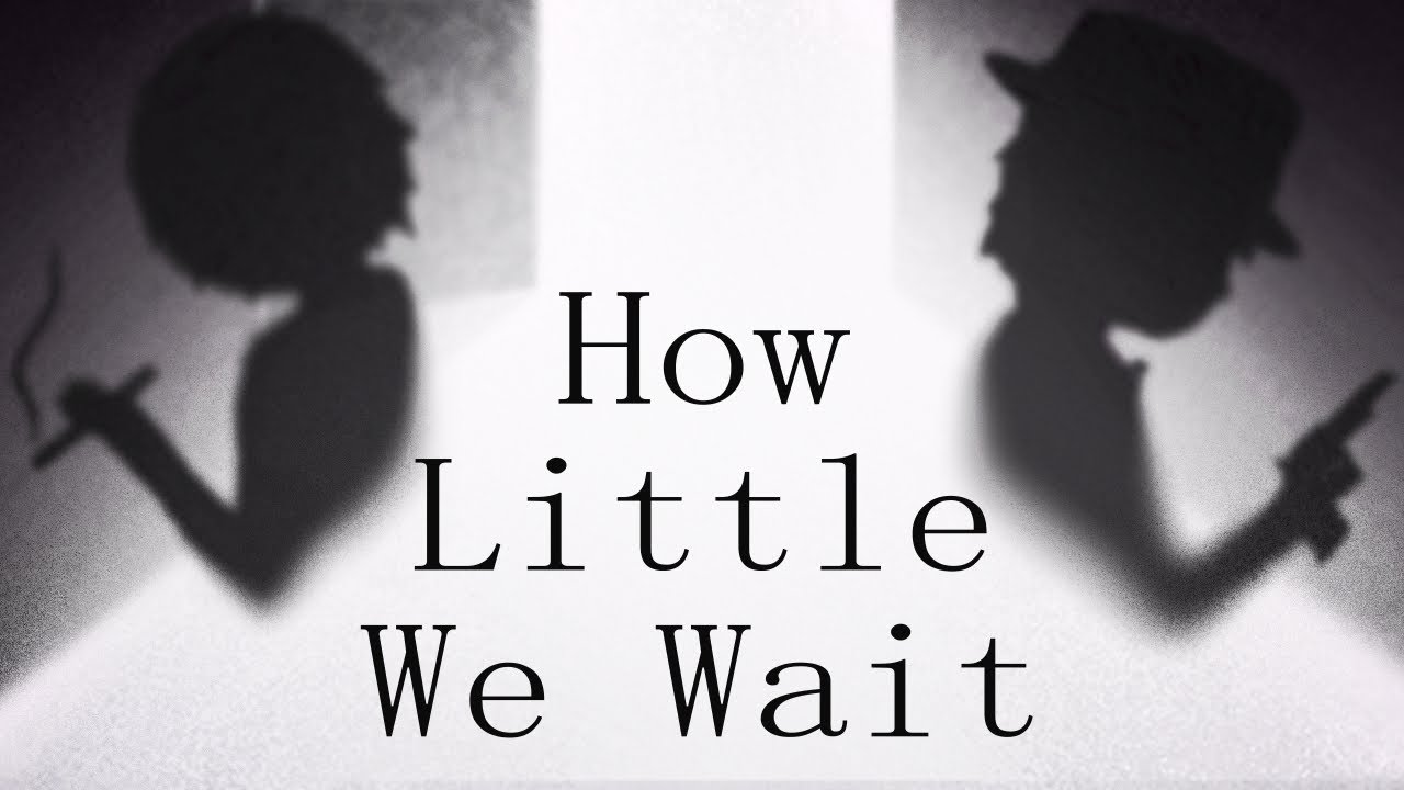 How Little We Wait (Official Trailer)