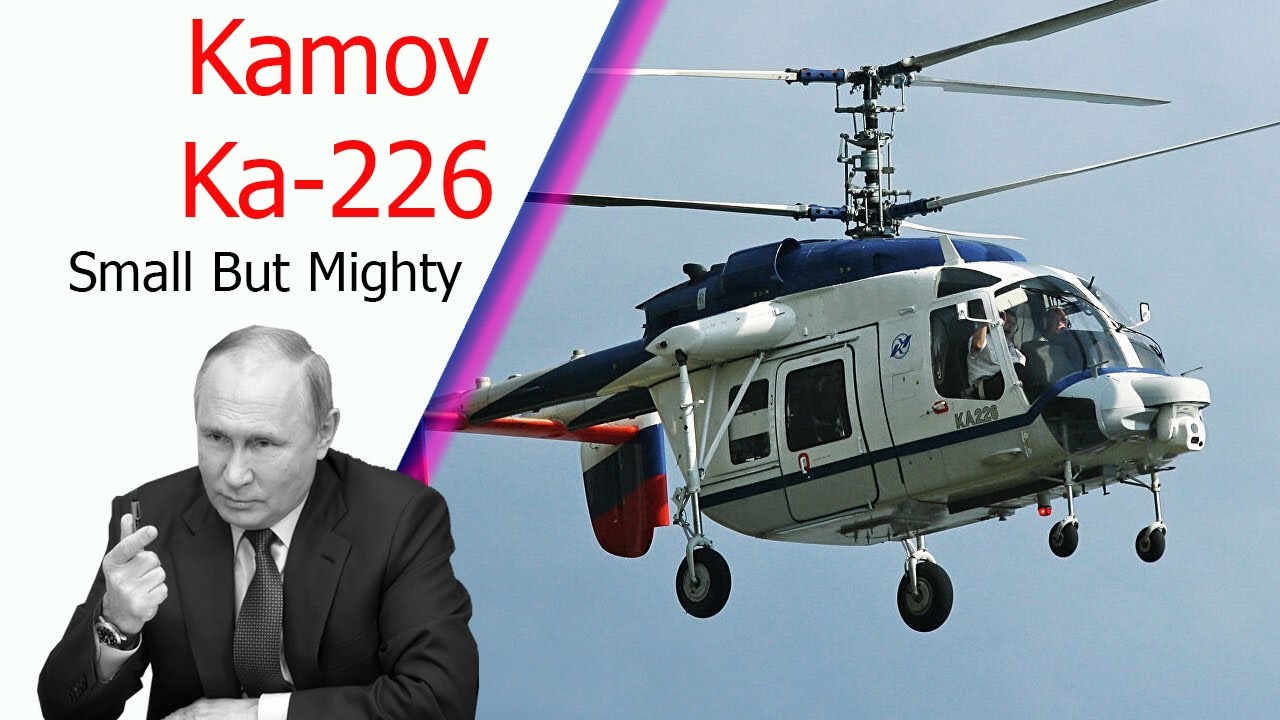 Камов Ка-226: российский «маленький, но могучий» многоцелевой вертолет