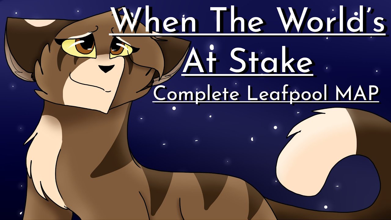 🍂When The World’s at Stake | Complete Leafpool Tribute MAP🍂