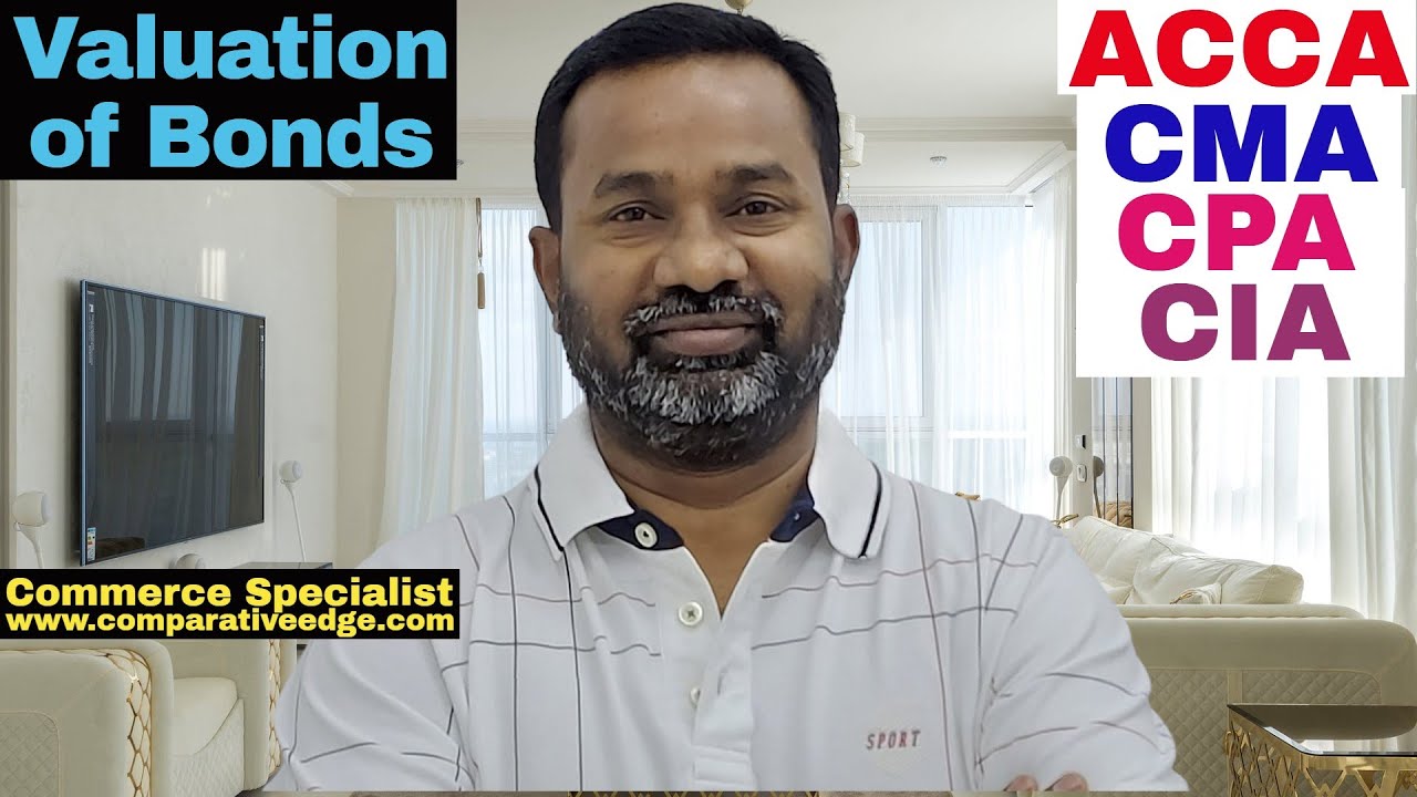 Bond Valuation | Valuation of Bonds | ACCA | CMA | CPA | CA | CIMA | CFA | Commerce Specialist |