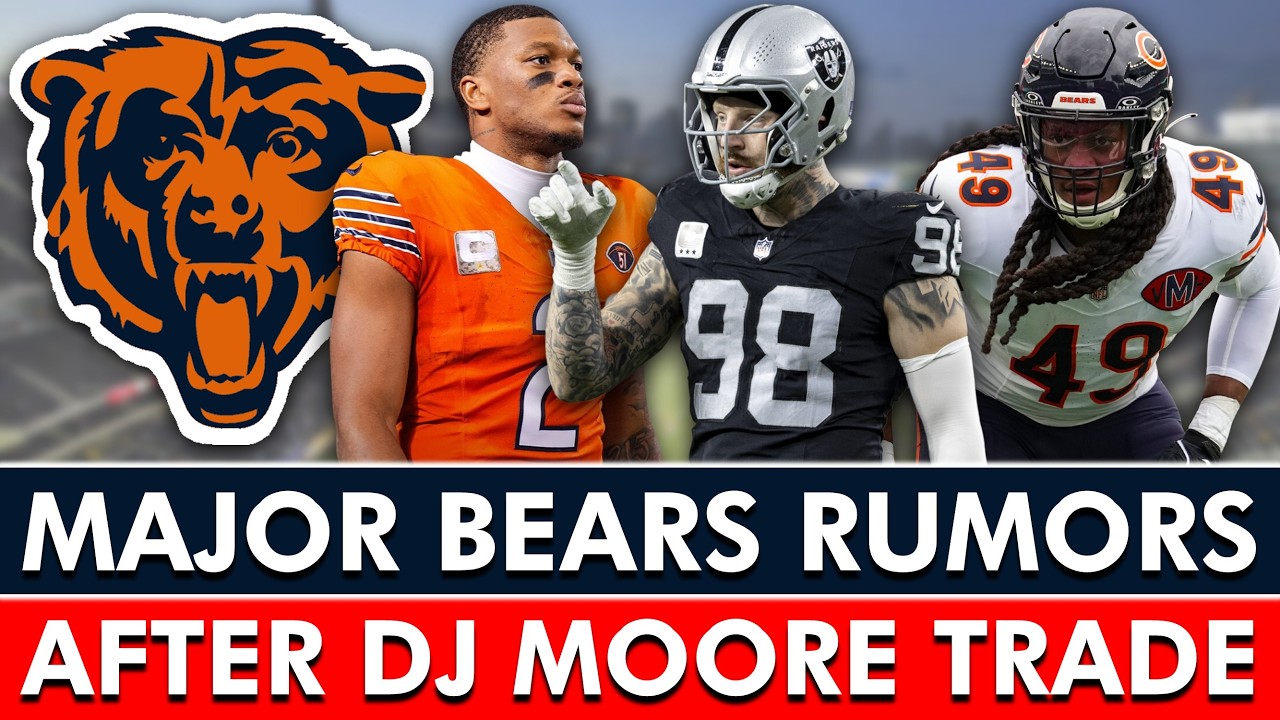 MAJOR Chicago Bears Rumors AFTER DJ Moore Trade Ft. Maxx Crosby, Latest, Tremaine Edmunds & MORE