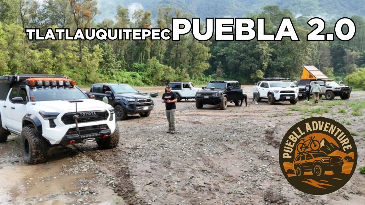 PUEBLA ADVENTURE | Ruta Overland / Camping PARTE 2