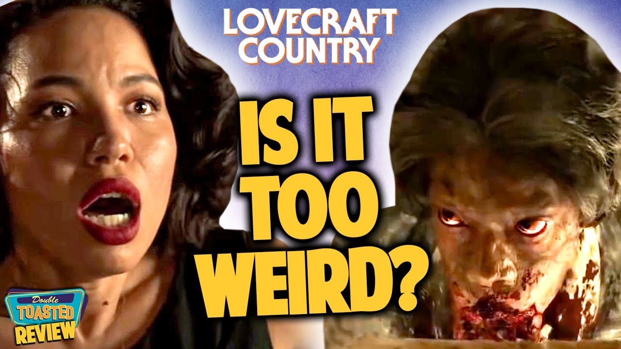 HBO'S LOVECRAFT COUNTRY REVIEW | FIRST 5 EPISODES | Double Toasted
