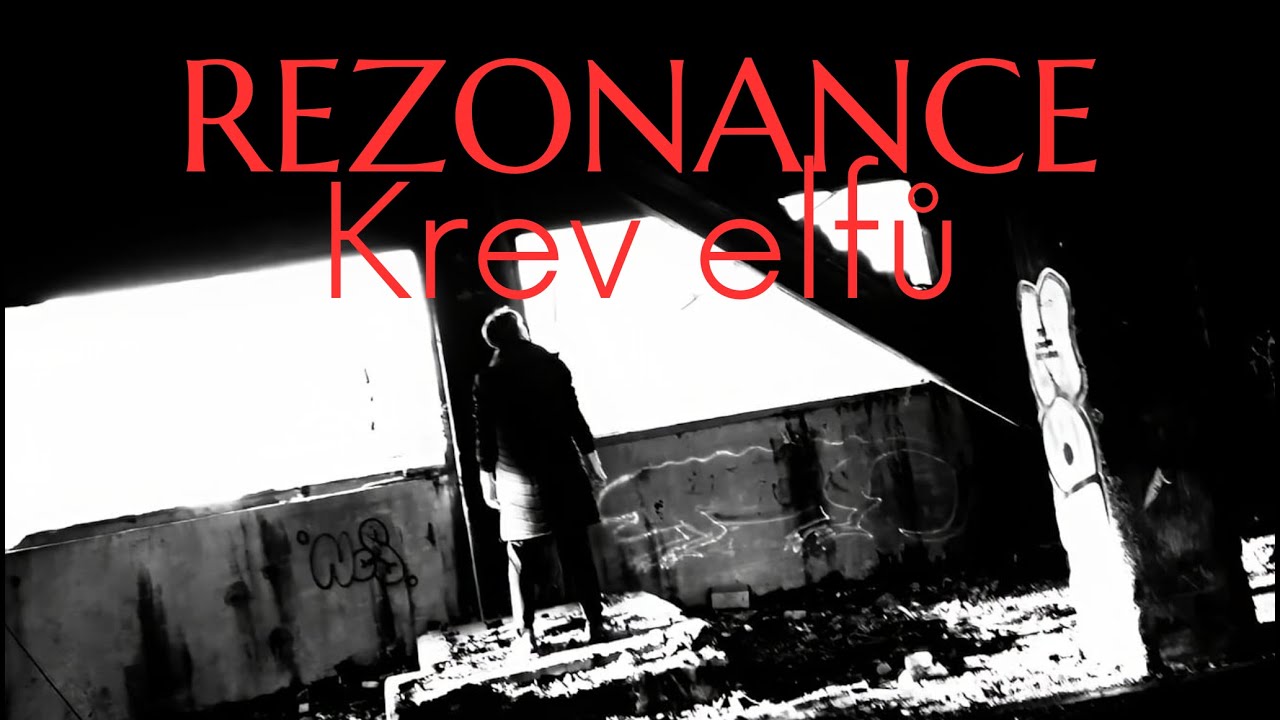 Rezonance - Krev elfů (video)