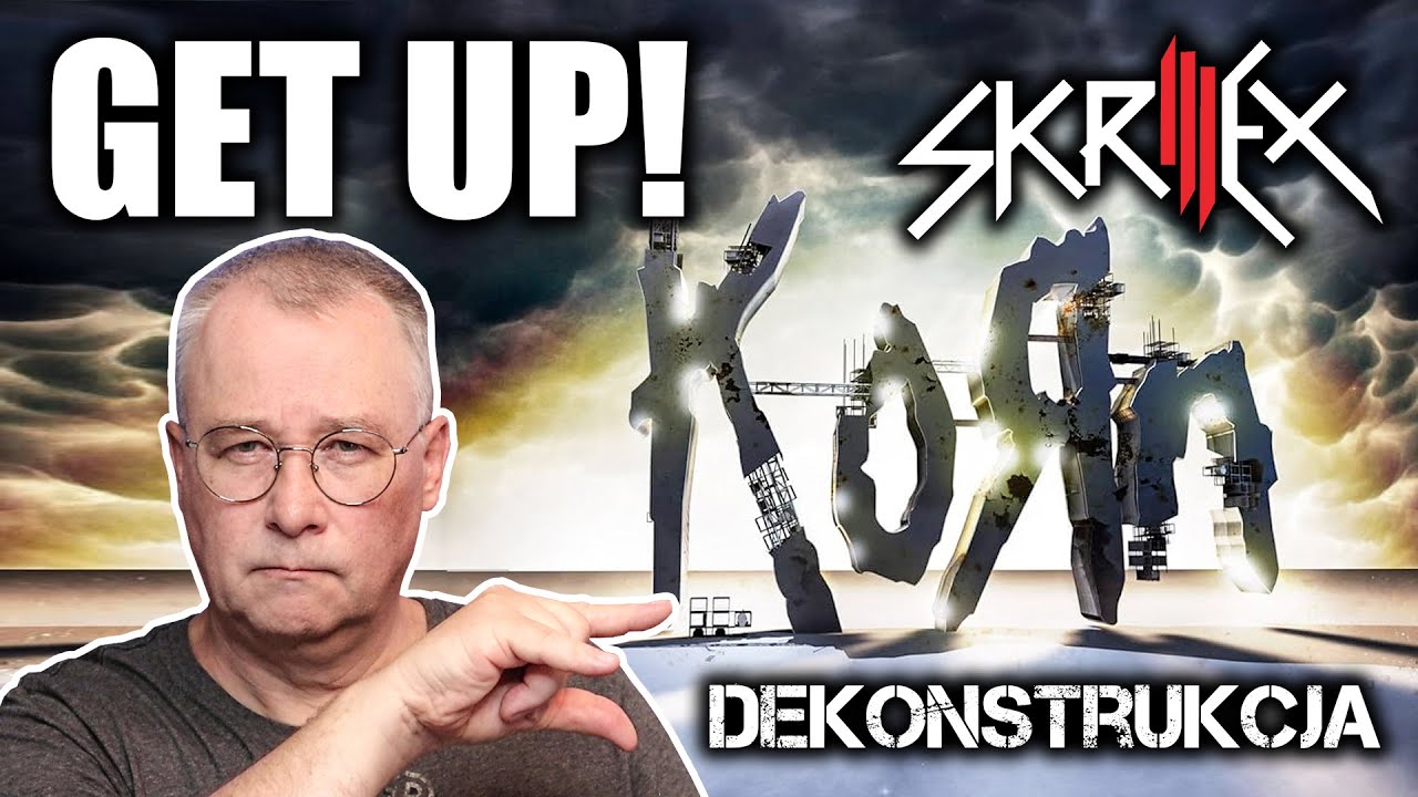 Dekonstrukcja: KoRn ft. Skrillex, Get Up! Ciężko, drapieżnie i do pierwszej krwi