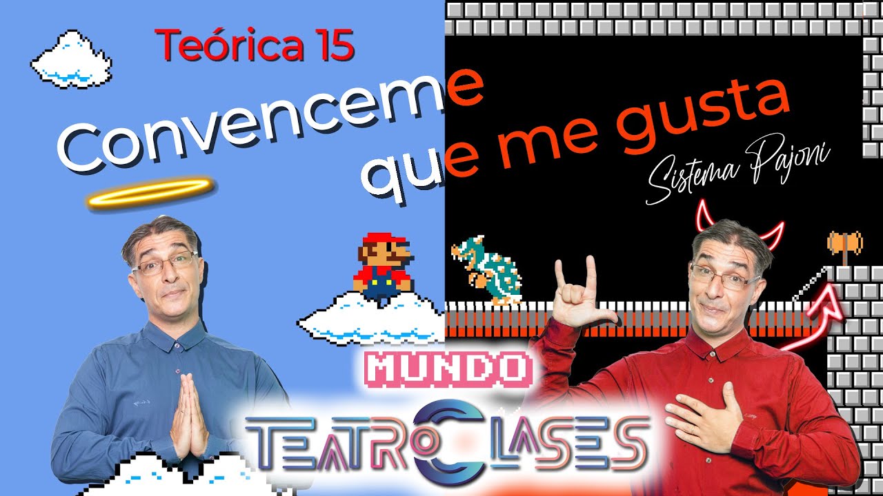 Te&oacute;rica 15 Sistema Pajoni: convenceme que me gusta