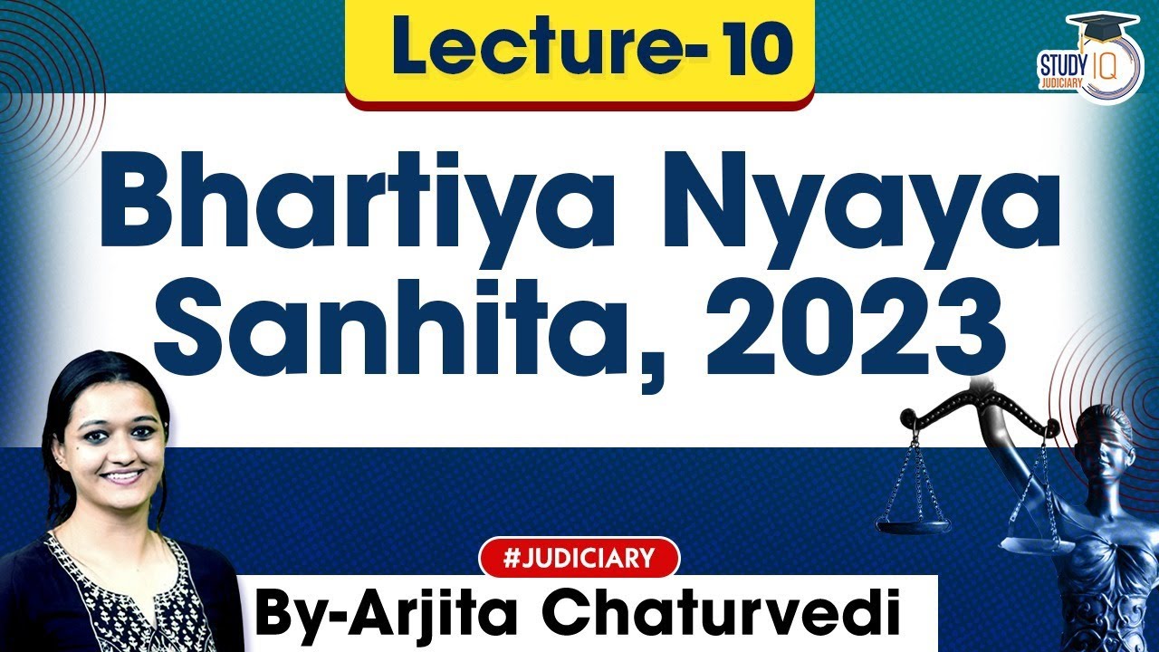 Bhartiya Nyaya Sanhita 2023 | Lec 10: BNS 2023 | New Criminal Laws Detailed Lecture