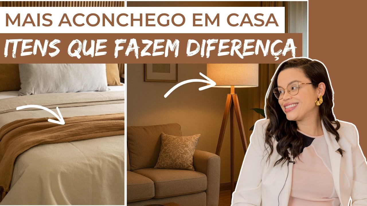 8 ITENS QUE TRANSFORMAM SUA CASA EM UM REF&Uacute;GIO DE CONFORTO (E ESTILO!)