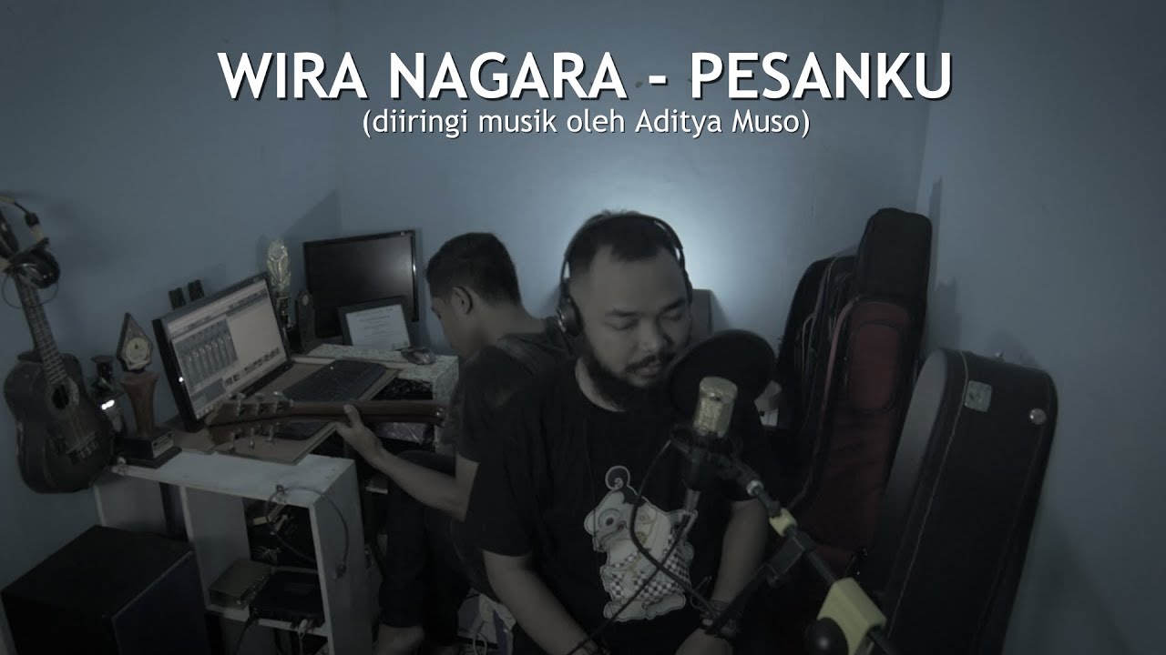 Wira Nagara - Pesanku (Musikalisasi Puisi)